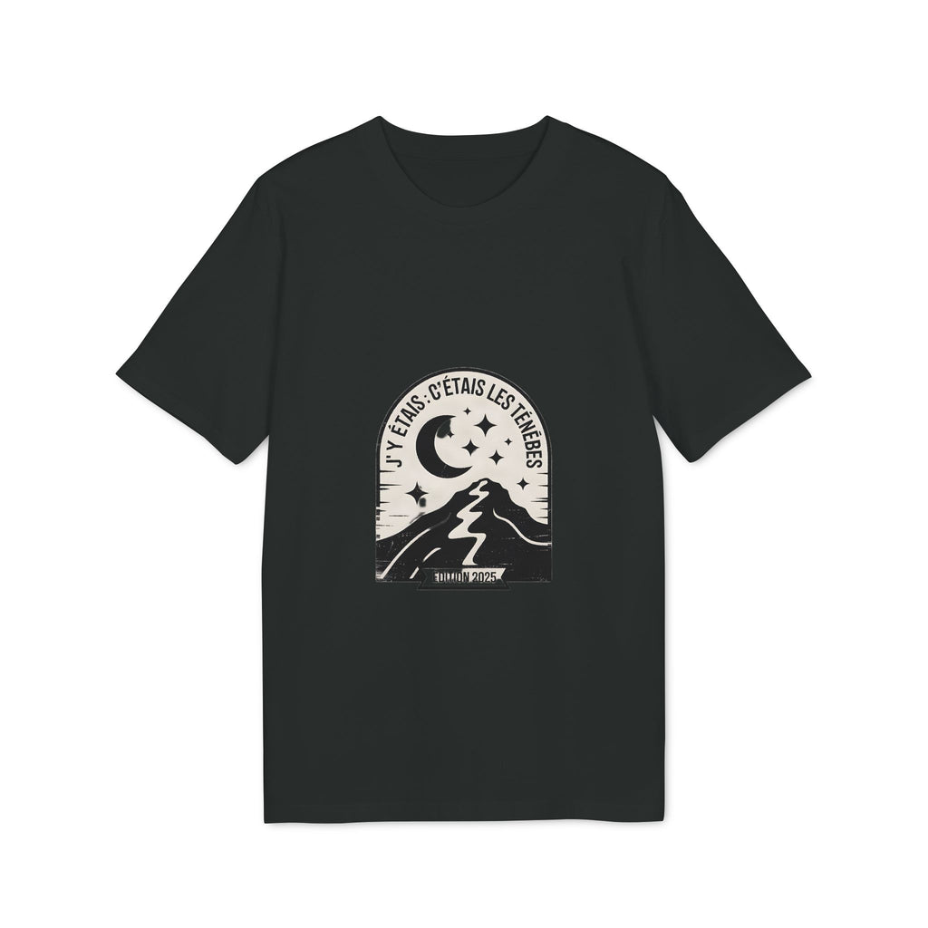 T-shirt « J'y étais : c'était les ténèbres »