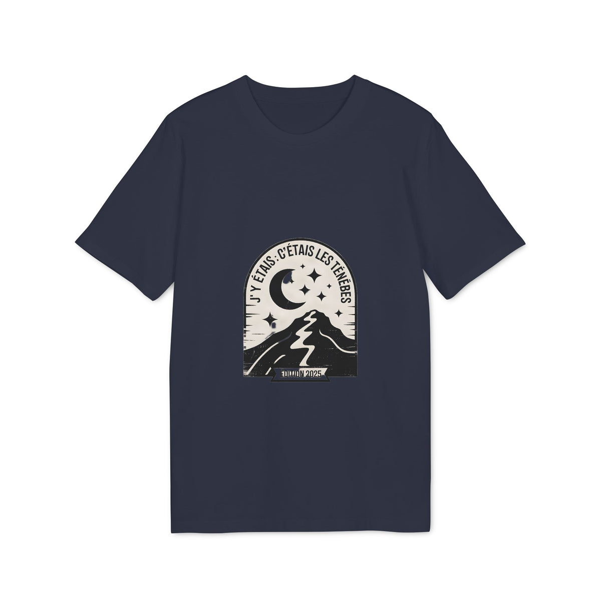 T-shirt « J'y étais : c'était les ténèbres »
